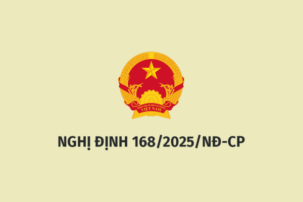 NGHỊ ĐỊNH 168 2025 NĐ-CP